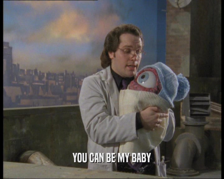 YOU CAN BE MY BABY  