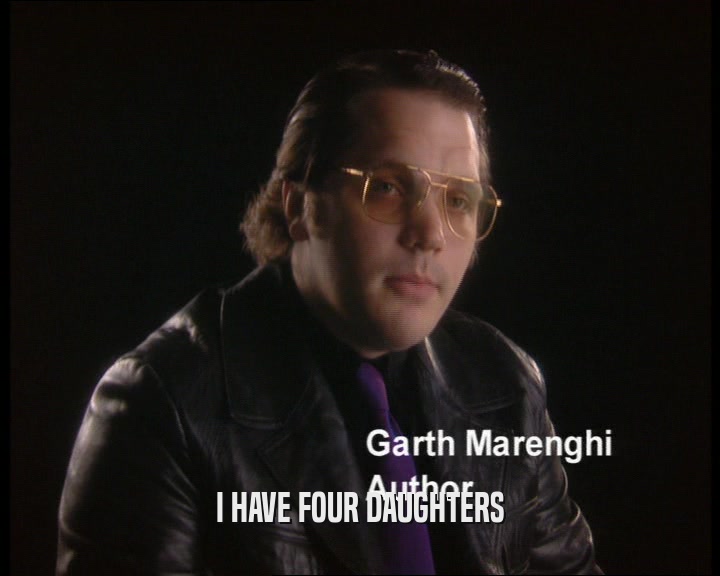 I HAVE FOUR DAUGHTERS  