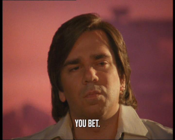YOU BET.  