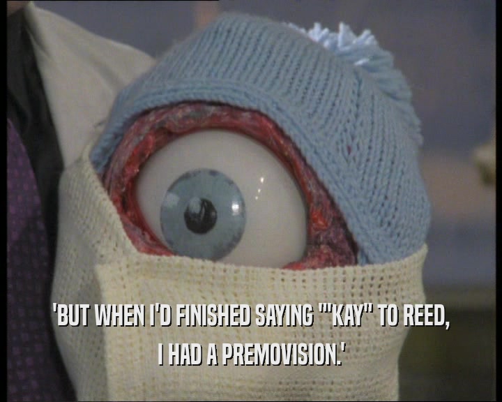 'BUT WHEN I'D FINISHED SAYING 