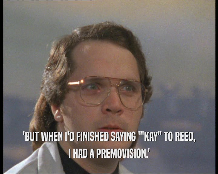'BUT WHEN I'D FINISHED SAYING 