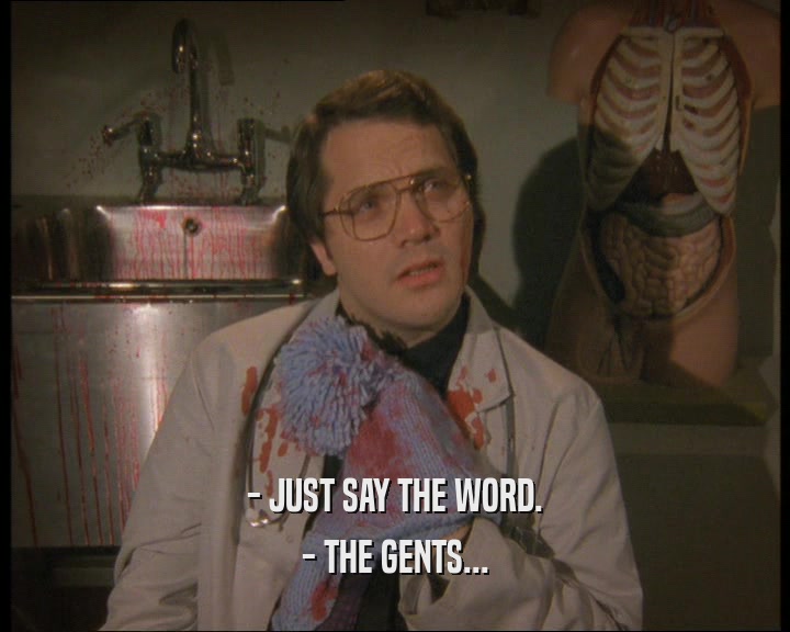 - JUST SAY THE WORD. - THE GENTS... 
