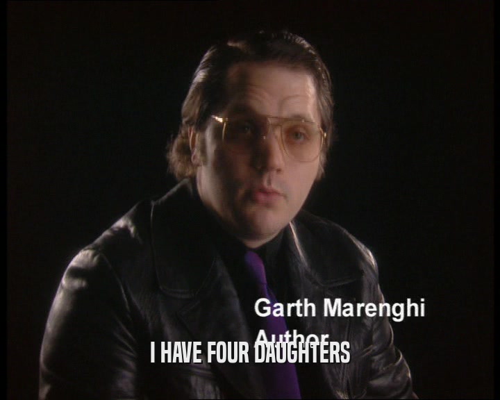 I HAVE FOUR DAUGHTERS  
