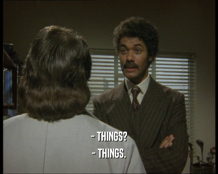 - THINGS?
 - THINGS.
 