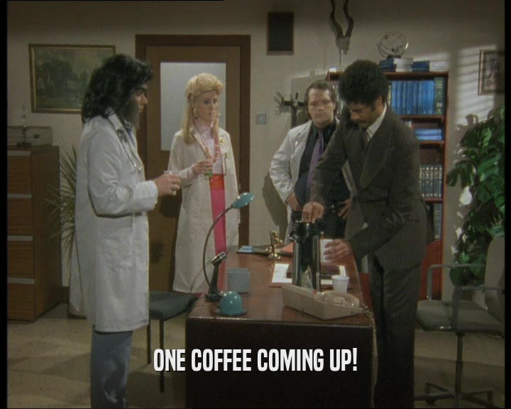 ONE COFFEE COMING UP!  