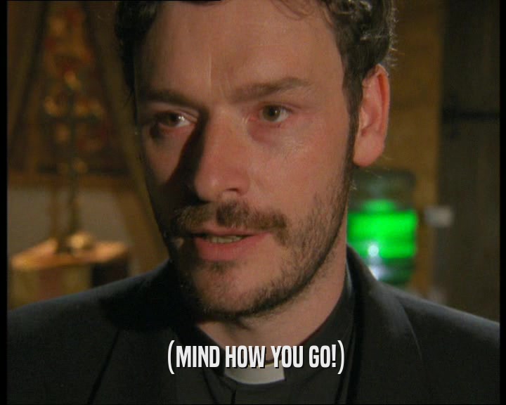 (MIND HOW YOU GO!)  