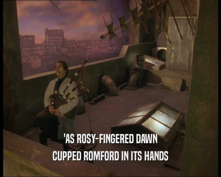 'AS ROSY-FINGERED DAWN CUPPED ROMFORD IN ITS HANDS 