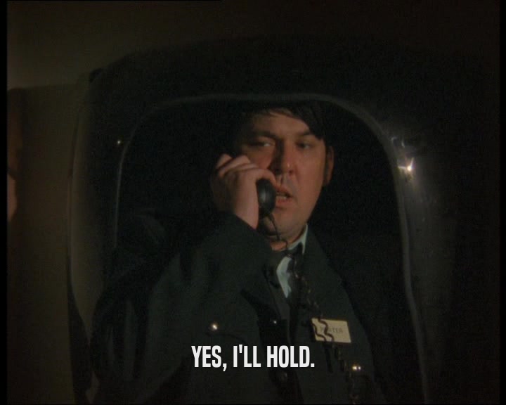 YES, I'LL HOLD.  