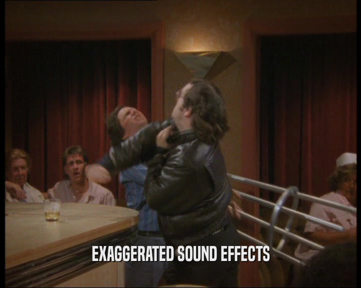 EXAGGERATED SOUND EFFECTS  