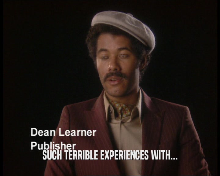 SUCH TERRIBLE EXPERIENCES WITH...  