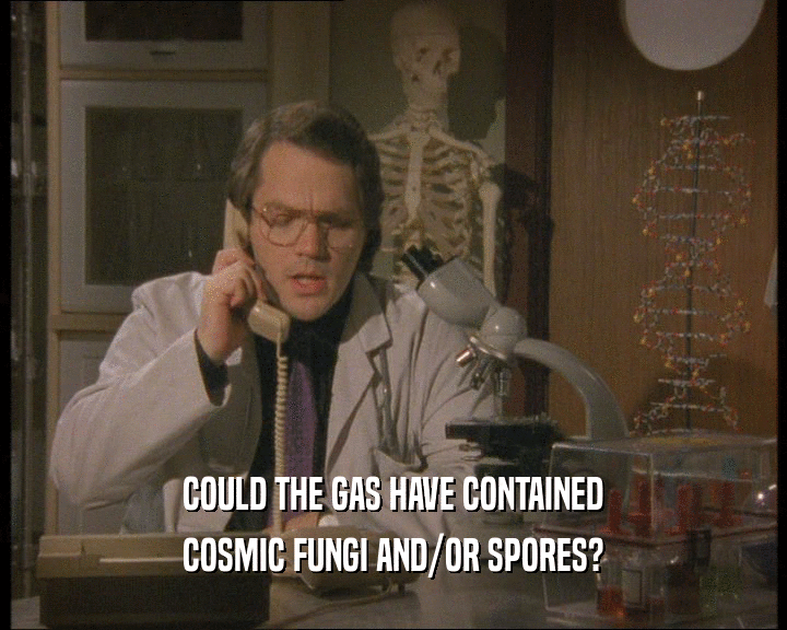 COULD THE GAS HAVE CONTAINED COSMIC FUNGI AND/OR SPORES? 