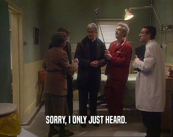 SORRY, I ONLY JUST HEARD.  