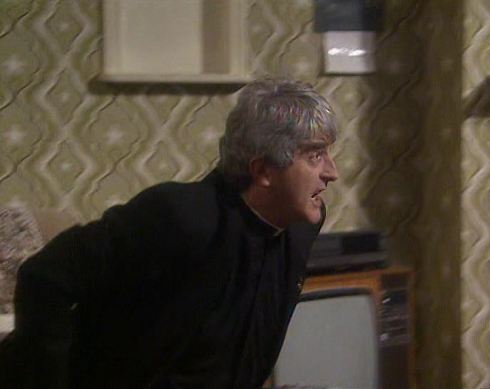 DOUGAL, YOU WANTED A WORD? FAIR
 ENOUGH. WON'T BE A MOMENT, FATHER.
 