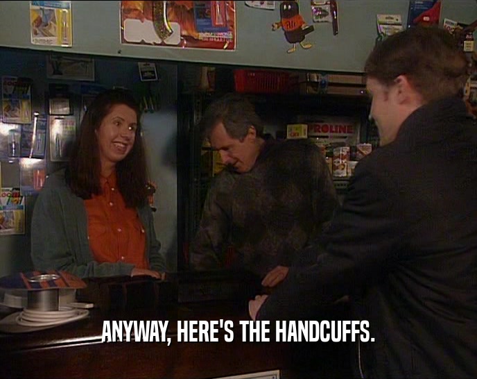 ANYWAY, HERE'S THE HANDCUFFS.  