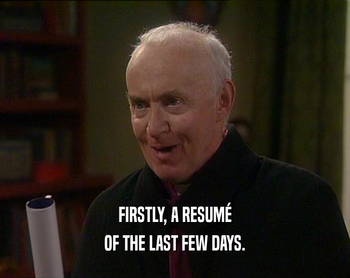 FIRSTLY, A RESUM
