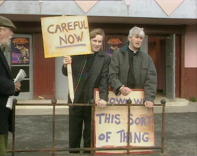 - DOWN WITH THIS SORT OF THING! - HELLO, FATHER CRILLY. 