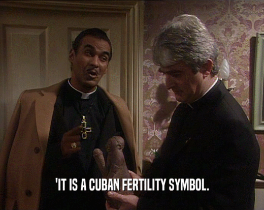 'IT IS A CUBAN FERTILITY SYMBOL.
  