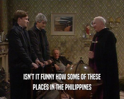 ISN'T IT FUNNY HOW SOME OF THESE PLACES IN THE PHILIPPINES 