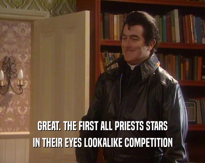 GREAT. THE FIRST ALL PRIESTS STARS IN THEIR EYES LOOKALIKE COMPETITION 