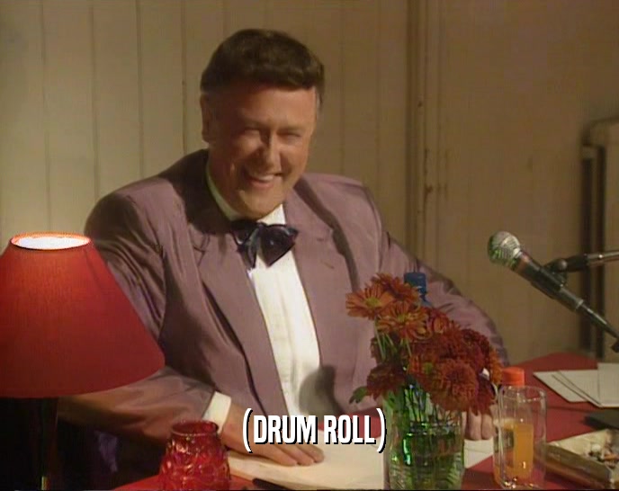 (DRUM ROLL)  