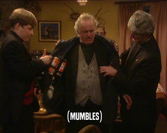 (MUMBLES)  
