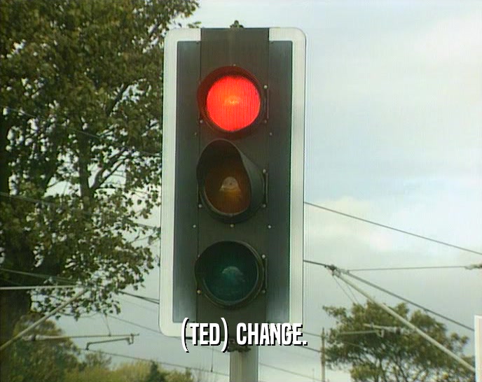 (TED) CHANGE.  