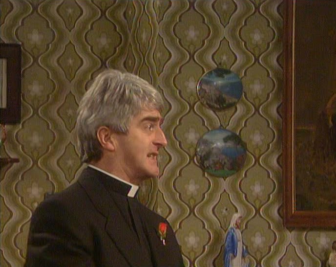 DOUGAL, AT A MOMENT LIKE THIS,
 THIS MAN NEEDS PEACE. DON'T...
 