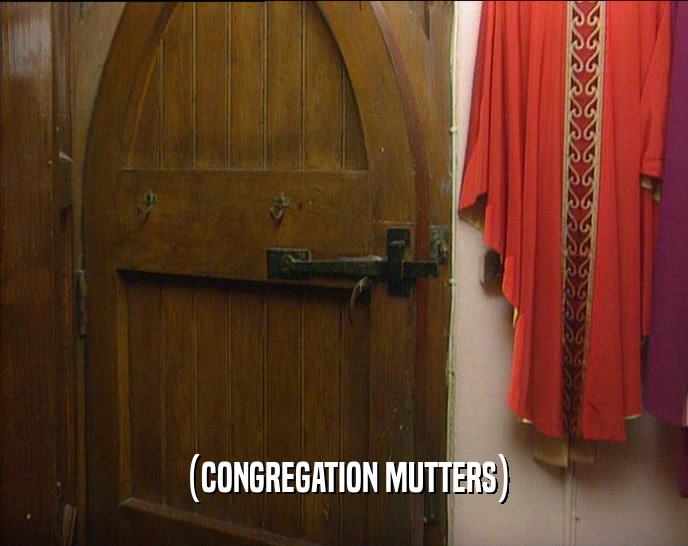 (CONGREGATION MUTTERS)
  