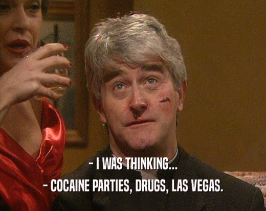 - I WAS THINKING... - COCAINE PARTIES, DRUGS, LAS VEGAS. 