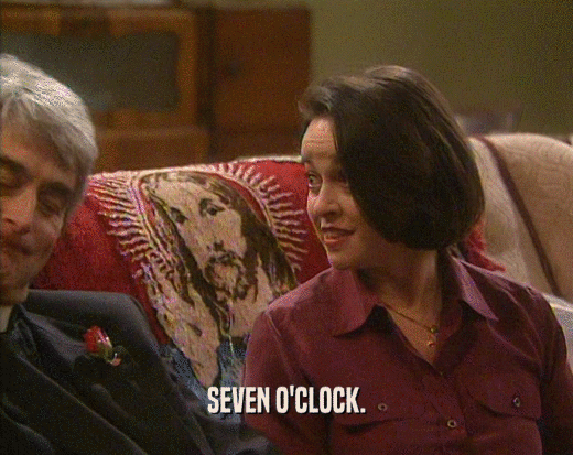 SEVEN O'CLOCK.  