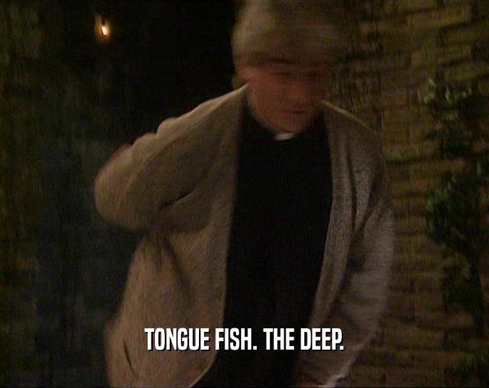 TONGUE FISH. THE DEEP.  