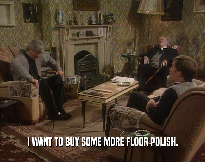 I WANT TO BUY SOME MORE FLOOR POLISH.  