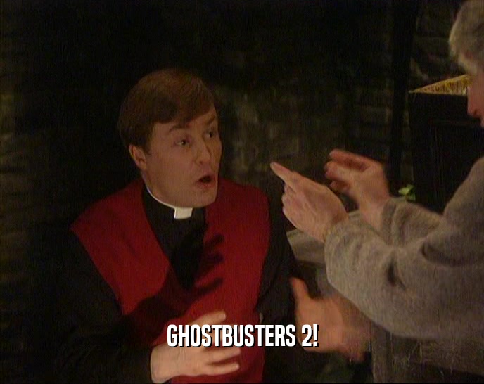 GHOSTBUSTERS 2!  