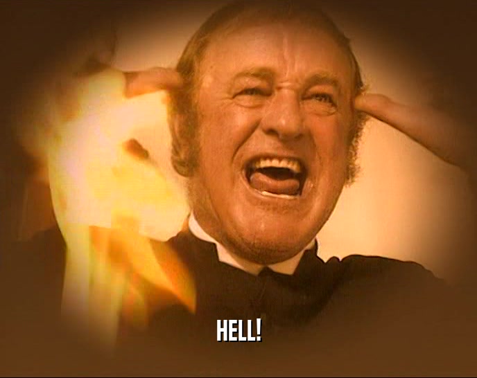HELL!  