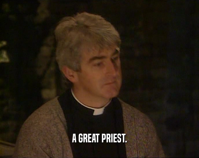 A GREAT PRIEST.
  