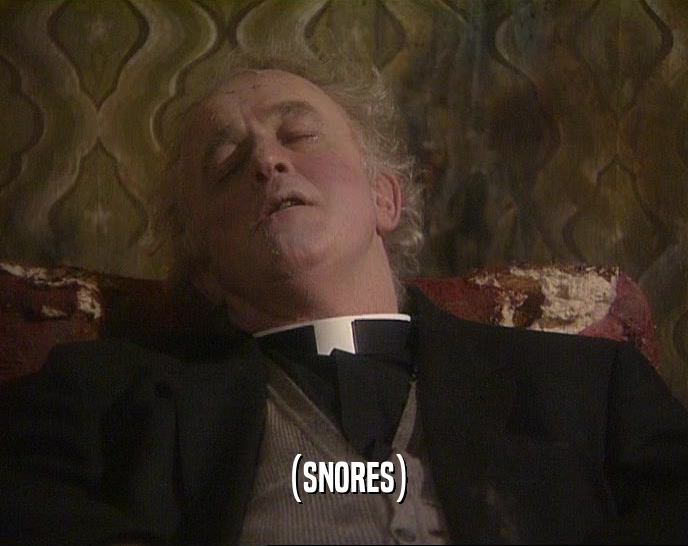 (SNORES)  