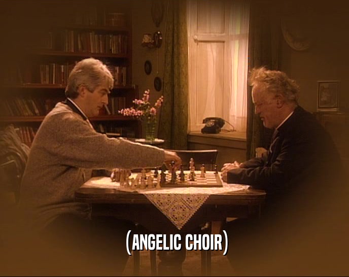 (ANGELIC CHOIR)  