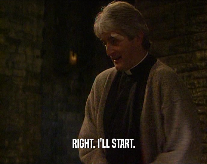 RIGHT. I'LL START.  