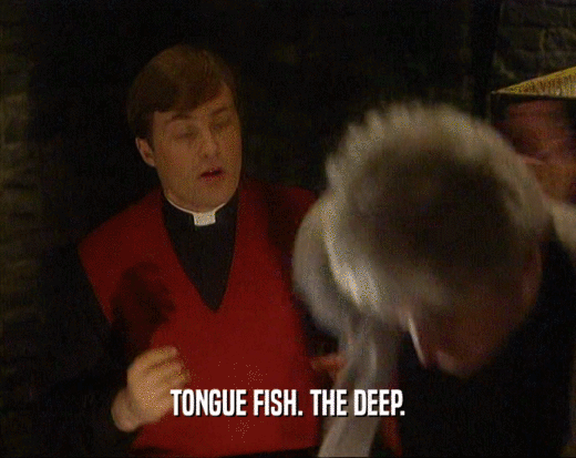 TONGUE FISH. THE DEEP.  