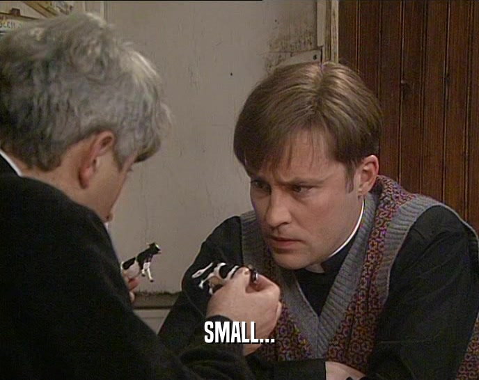 SMALL...  