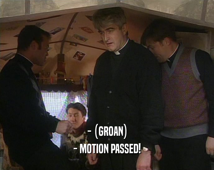 - (GROAN) - MOTION PASSED! 