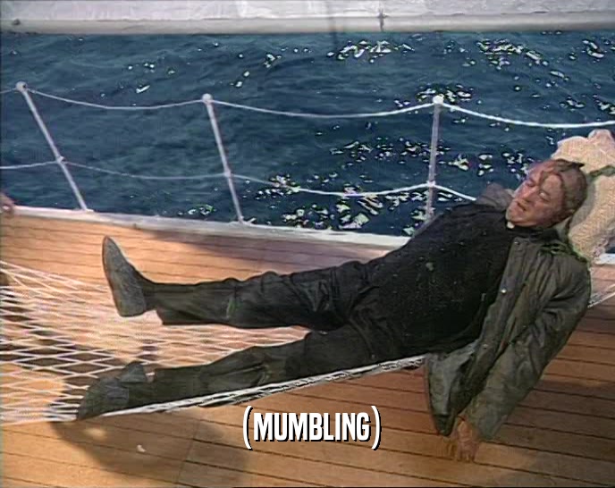 (MUMBLING)  