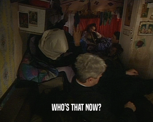 WHO'S THAT NOW?  
