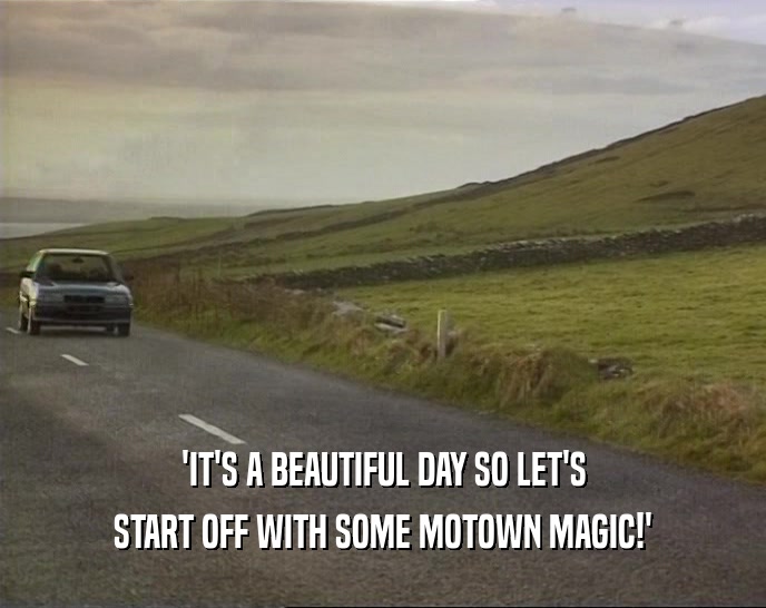 'IT'S A BEAUTIFUL DAY SO LET'S START OFF WITH SOME MOTOWN MAGIC!' 