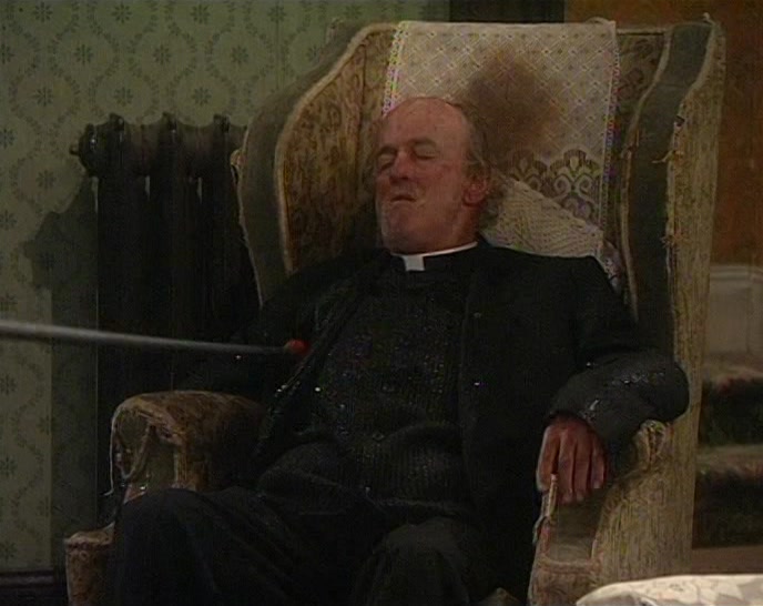 (TED) FATHER... FATHER, IT'S ONLY US. 