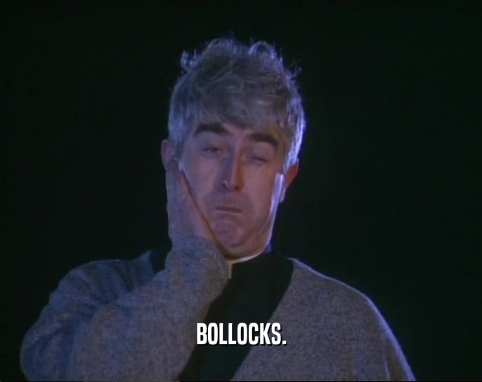 BOLLOCKS.  