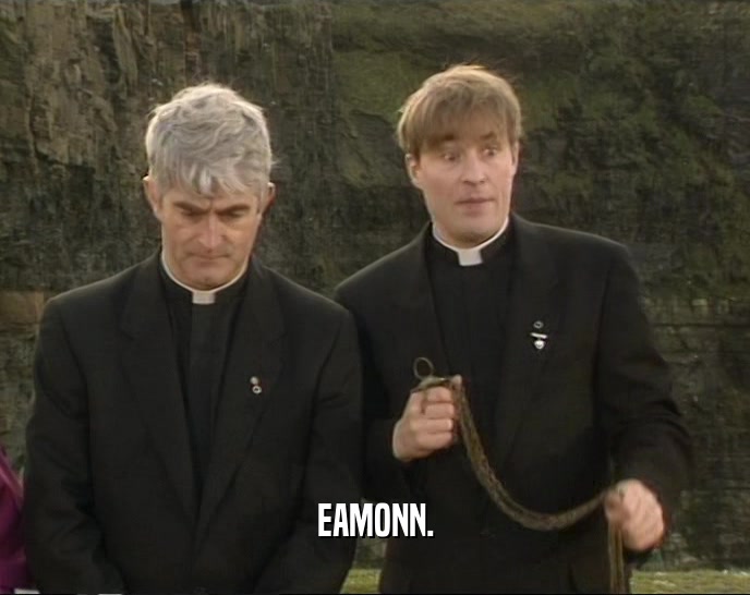 EAMONN.  