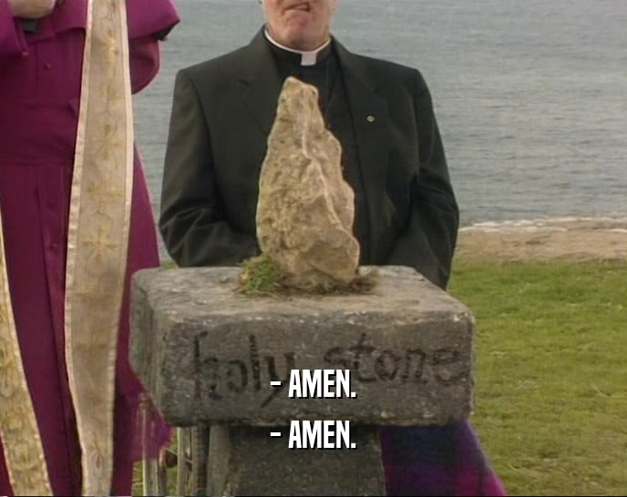 - AMEN. - AMEN. 