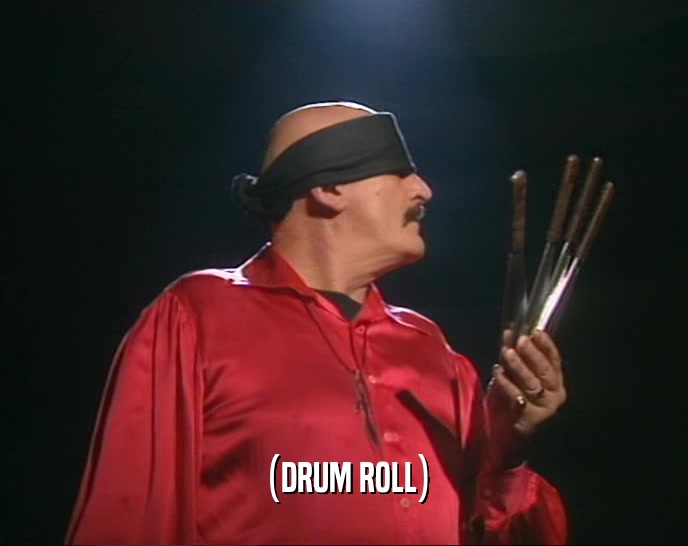 (DRUM ROLL)  