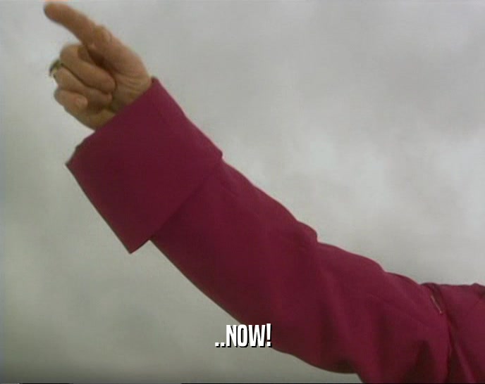 ..NOW!  